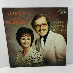 Danny And Barbara Pierce - IT KEEPS GETTIN' BETTER Devotional Battle Creek, MI